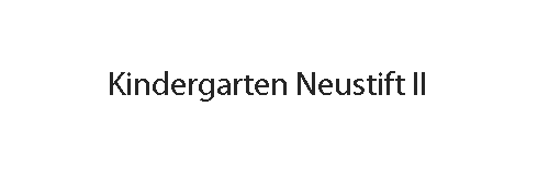 Kindergarten Neustift II